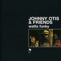 Otis,johnny & Friends - Watts Funky - Music CD