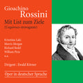 Rossini / Korner / Pirie - Mit List Zum Ziele - Music CD