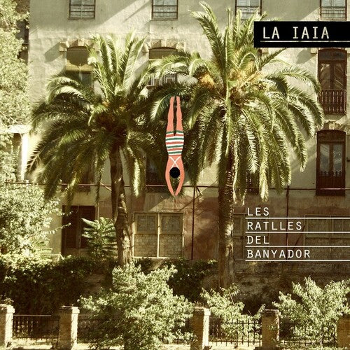 La Iaia - Les Ratlles Del Banyador