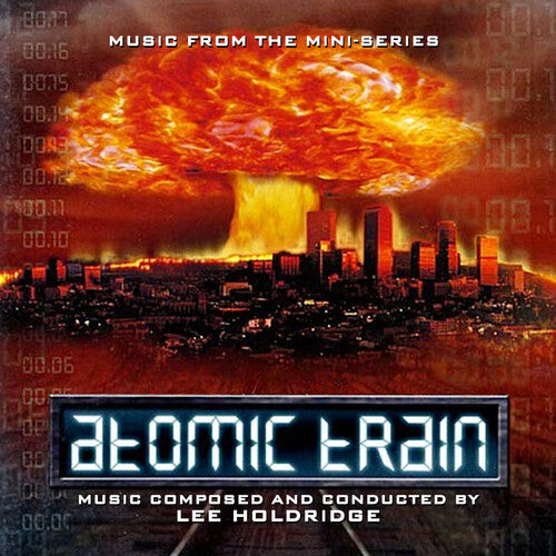 Holdridge,lee - Atomic Train / O.s.t. - Music CD