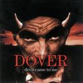 Dover - Devil Came To Me - Music CD