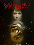 You Are Not My Mother Bd - You Are Not My Mother Bd - Blu-ray