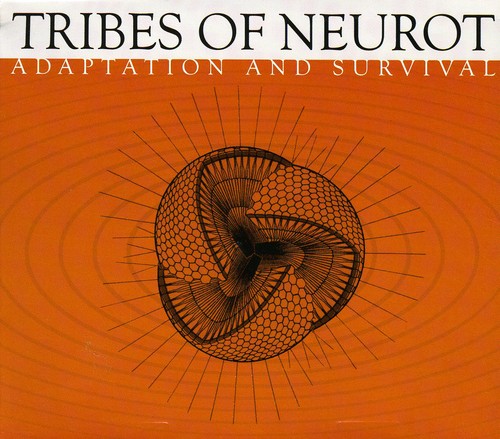 Tribes Of Neurot - Adaptation & Survival - Music CD