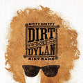 Nitty Gritty Dirt Band - Dirt Does Dylan - Music CD