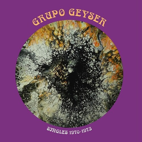 Grupo Geyser - Singles 1970-1973 - Vinyl Record