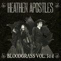 Heathen Apostles - Bloodgrass Vol. 3 & 4 - Music CD