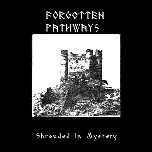 Forgotten Pathways - Shrouded In Mystery - Music CD