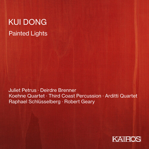 Kui Dong: Painted Lights / Various - Kui Dong: Painted Lights / Various - Music CD