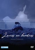 Lovers On Borders - Lovers On Borders - DVD