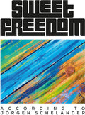 Sweet Freedom - According To Jorgen Schelander - Music CD
