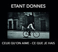 Etant Donnes - Ceux Qu'on Aime: Ce Que Je Hais - Music CD