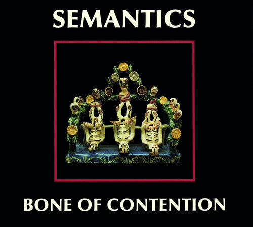 Semantics - Bone Of Contention - Music CD