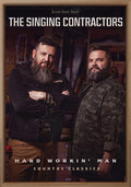 Singing Contractors - Hard Workin Man - DVD