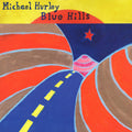 Hurley,michael - Blue Hills - Vinyl Record