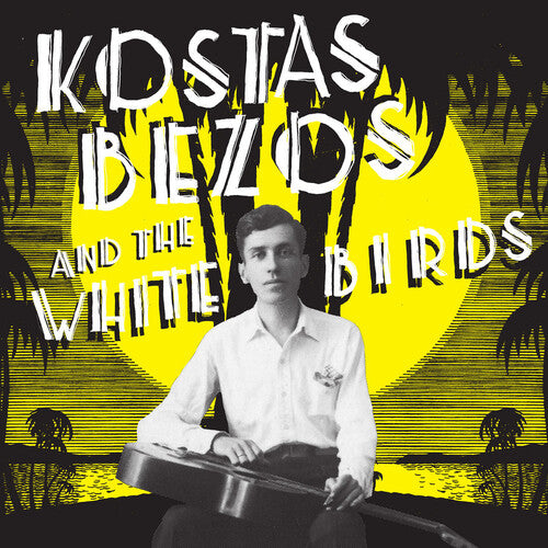 Bezos,kostas - Kostas Bezos & The White Birds - Vinyl Record