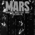 Mars - Rehearsal Tapes & Alt-takes Nyc 1976-1978 - Vinyl Record