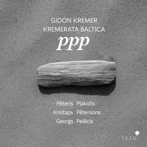 Kremer,gidon / Kremerata Baltica / Kremerata - Ppp - Plakidis Petersons Pelecis - Music CD