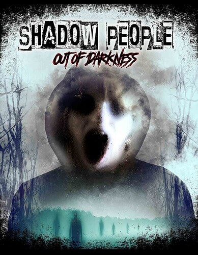 Shadow People: Out Of Darkness - Shadow People: Out Of Darkness - DVD
