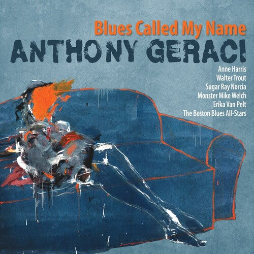 Geraci,anthony - Blues Called My Name - Music CD