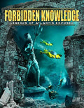 Forbidden Knowledge: Legends Of Atlantis Exposed - Forbidden Knowledge: Legends Of Atlantis Exposed - DVD