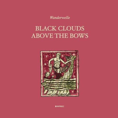 Wanderwelle - Black Clouds Above The Bows - Music CD