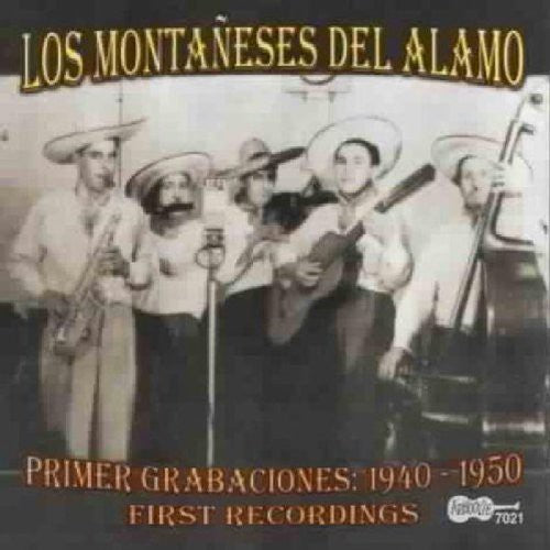 Montaneses Del Alamo - Primer Grabaciones: 1940-1950 (first Recordings) - Music CD