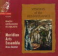 Scarlatti / Meridian Arts Ensemble - Visions Of The Renaissance - Music CD