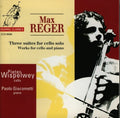 Reger / Wispelwey / Giacometti - 3 Suites For Cello Solo - Music CD