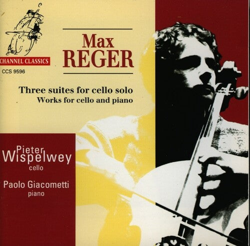 Reger / Wispelwey / Giacometti - 3 Suites For Cello Solo - Music CD