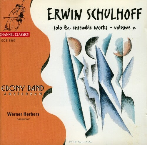 Schulhoff / Herbers / Ebony Band-amsterdam - Ensemble Works 2 - Music CD