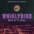Segall,ty - Whirlybird - O.s.t. - Vinyl Record