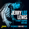 Lewis,jerry Lee - It Won't Happen With Me: Singles 1960-1962 Plus - Music CD