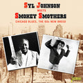 Johnson,sly / Smokey Smothers - Chicago Blues: The 60s New Breed - Music CD
