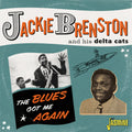 Brenston,jackie & His Delta Cats - Blues Got Me Again: Singles 1951-1962 - Music CD