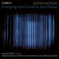 Nordin / Frost / Swedish Radio Symphony Orch - Emerging From Currents & Waves - Super Audio CD