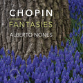 Chopin / Nones - Complete Fantasies - Music CD