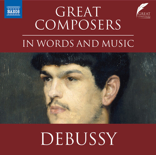 Debussy / Scott - Great Composers In Words & Music - Music CD