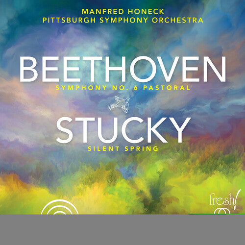 Beethoven / Pittsburgh Symphony Orchestra - Symphony 6 / Silent Spring - Super Audio CD