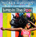 Ruption, Mickey / Livingstone, Busta - Jump In The Pool - Music CD