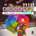 Disco People - Tall, Dark And Handsome - Music CD