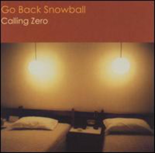 Go Back Snowball - Calling Zero - Music CD