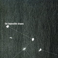Impossible Shapes - Laughter Fills Our Hollow Dome - Music CD