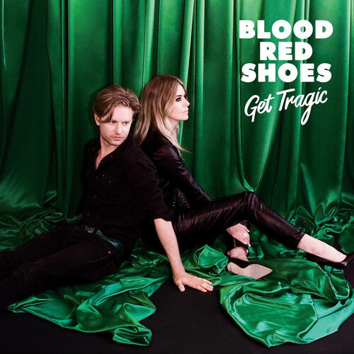 Blood Red Shoes - Get Tragic [Green]