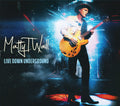 Wall,matty T - Live Down Underground - Music CD