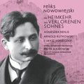 Nowowiejski / Rehlis / Pawelek - Die Heimkehr Des Verlorenen - Music CD