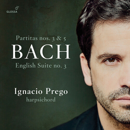 Bach,j.s. / Ignacio Prego - Partitas 3 & 5 - Music CD
