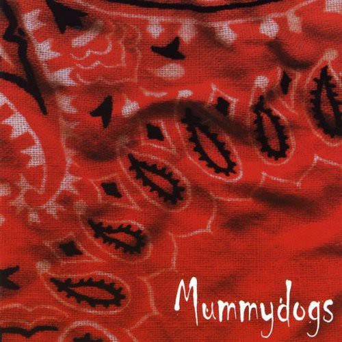 Mummydogs - Mummydogs - Music CD