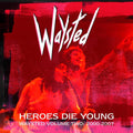 Waysted - Heroes Die Young: Waysted Volume Two (2000-2007) - Music CD