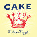CAKE - Fashion Nugget [LP]