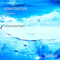 Rignol,francois-michel - Denis Dufour: Avalanche - Music CD